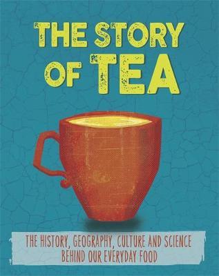 Story of Food: Tea - Alex Woolf