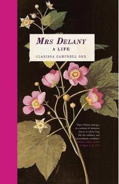 Poza produsului Mrs Delany - Clarissa Campbell Orr