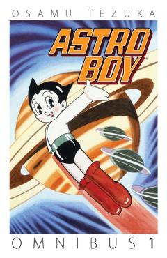Astro Boy Omnibus Volume 1 - Osamu Tezuka