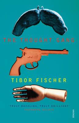 Thought Gang - Tibor Fischer