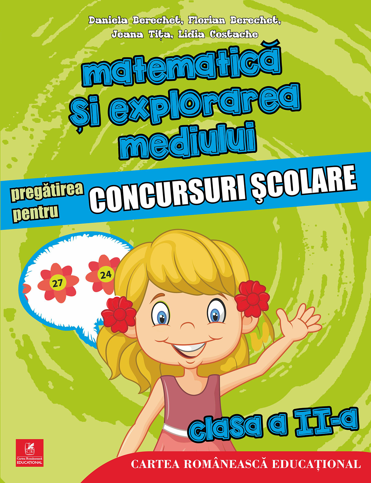 Matematica si explorarea mediului - Clasa 2 - Pregatirea pentru concursuri scolare - Daniela Berechet