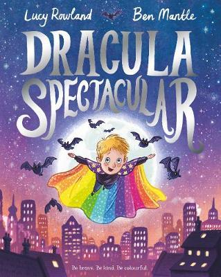 Dracula Spectacular - Lucy Rowland