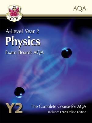 A-Level Physics for AQA: Year 2 Student Book with Online Edi -  