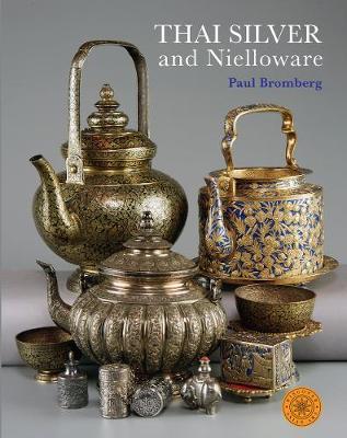Thai Silver and Nielloware - Paul Bromberg