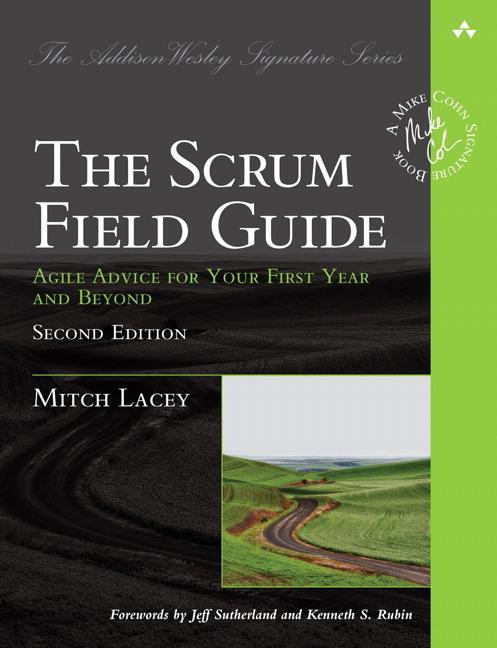 Scrum Field Guide - Mitch Lacey