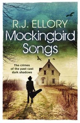 Mockingbird Songs - R.J. Ellory