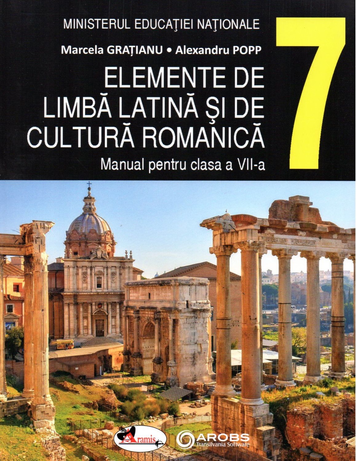 Elemente de limba latina si de cultura romanica - Clasa 7 - Manual - Marcela Gratianu, Alexandru Popp
