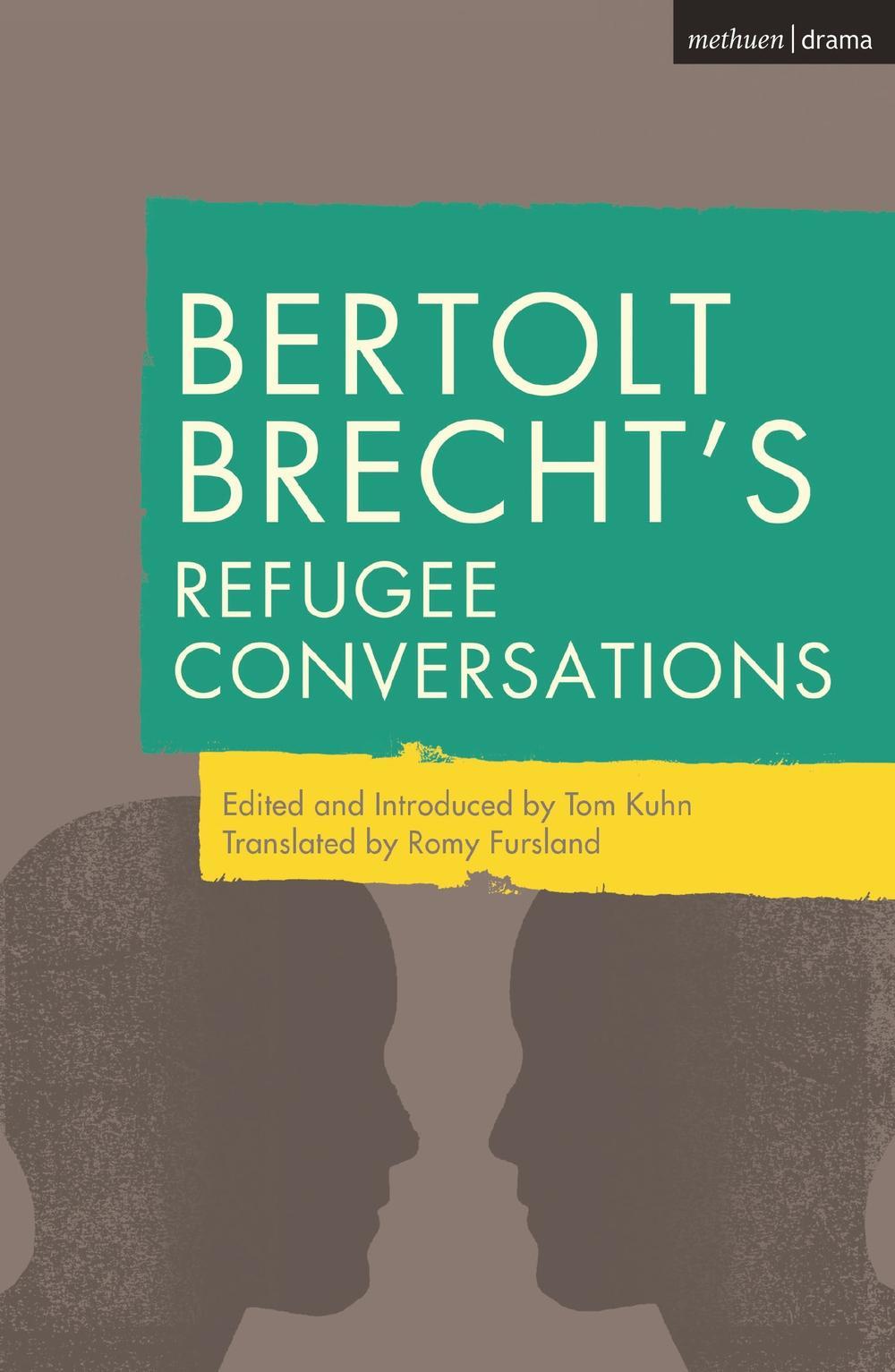 Bertolt Brecht's Refugee Conversations - Bertolt Brecht