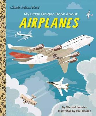 My Little Golden Book About Airplanes - Michael Joosten