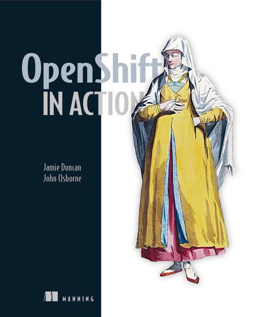 OpenShift in Action - John Osborne
