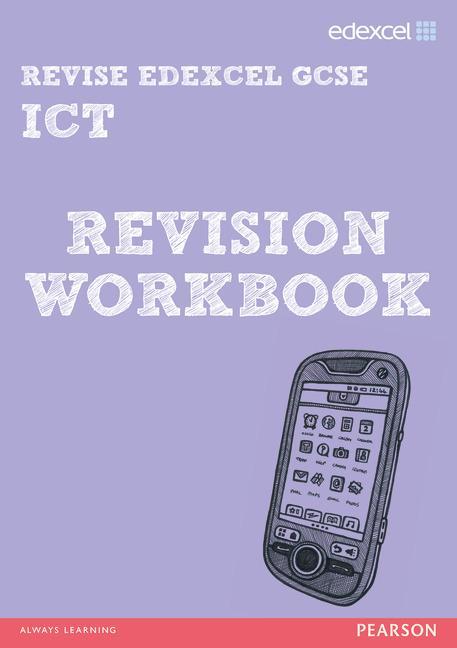 REVISE Edexcel: Edexcel GCSE ICT Revision Workbook - Nicky Hughes