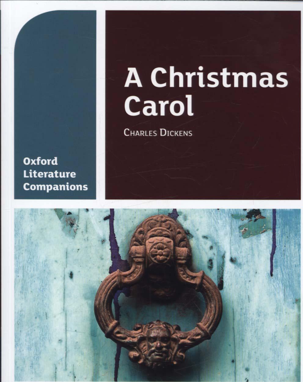 Oxford Literature Companions: A Christmas Carol - Carmel Waldron