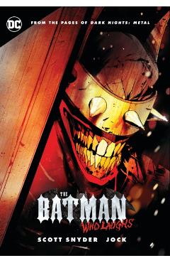Batman Who Laughs - Scott Snyder