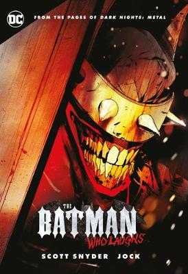 Batman Who Laughs - Scott Snyder