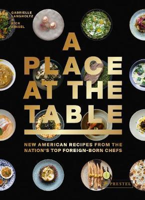Place at the Table: New American Recipes from the Nation's T - Gabrielle Langholtz