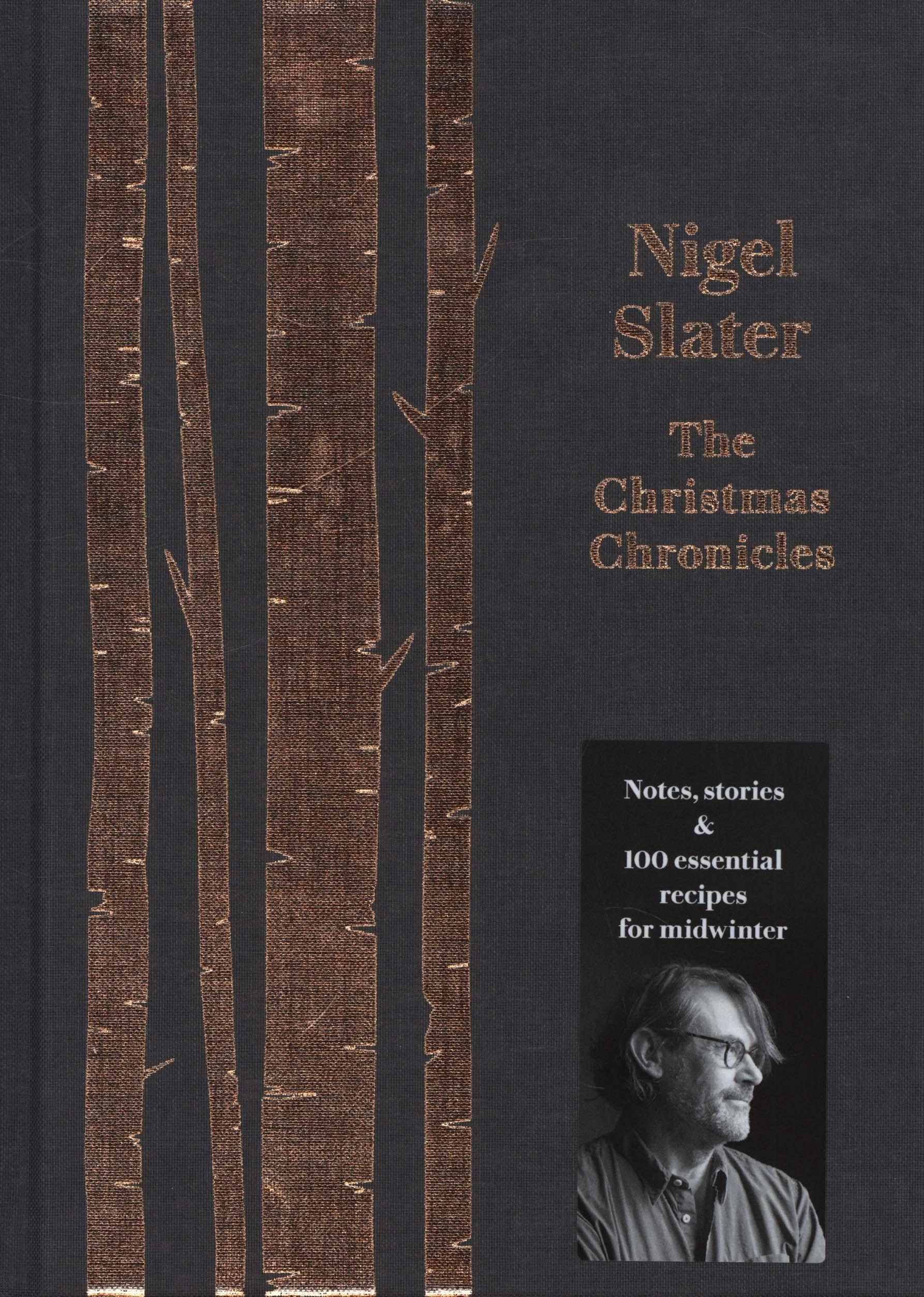 Christmas Chronicles - Nigel Slater