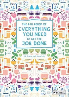 Big Book of Everything You Need to Get the Job Done - Mia Cassany