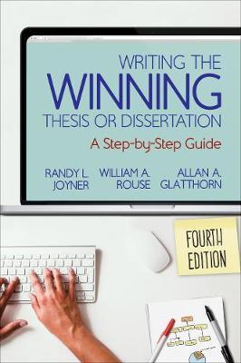 Writing the Winning Thesis or Dissertation - Randy L Joyner