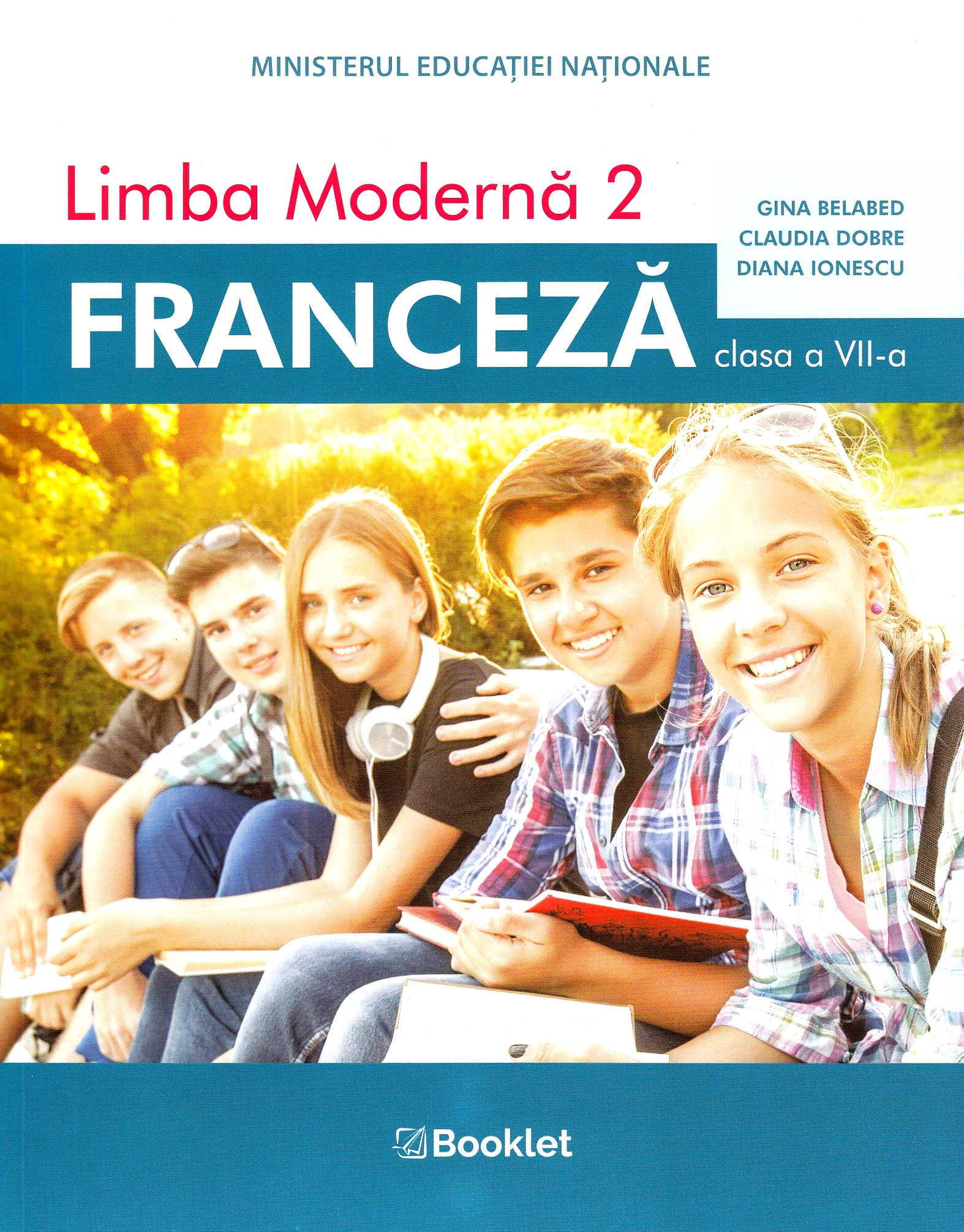 Limba franceza L2 - Clasa 7 - Manual - Gina Belabed, Claudia Dobre, Diana Ionescu