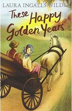 Coperta cărții 'These Happy Golden Years'