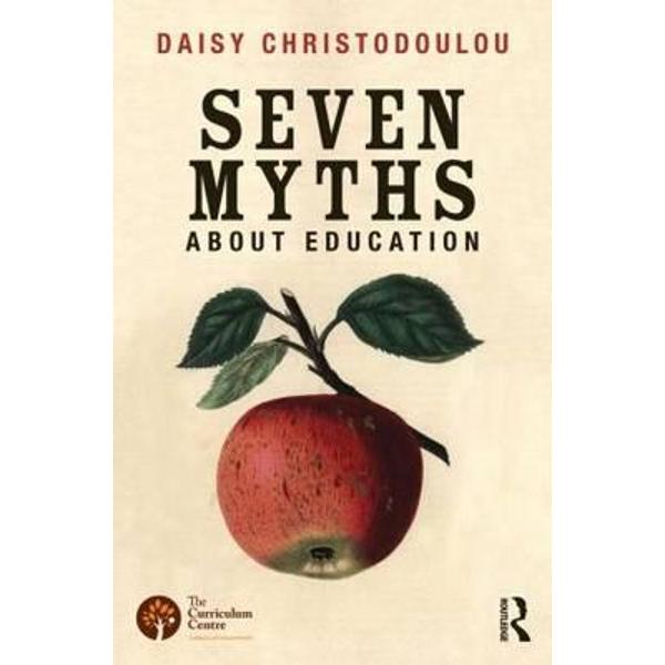 Seven Myths About Education