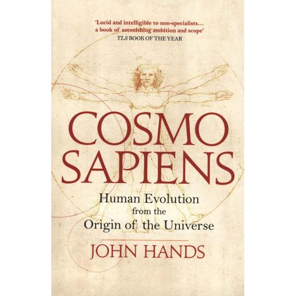 Cosmosapiens: Human Evolution from the Origin of the Universe - John Hands