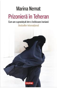 Coperta cărții 'Prizoniera in Teheran - Marina Nemat'