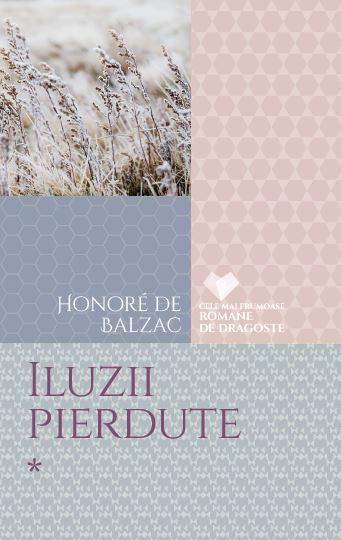 Iluzii pierdute Vol.1 - Honore de Balzac