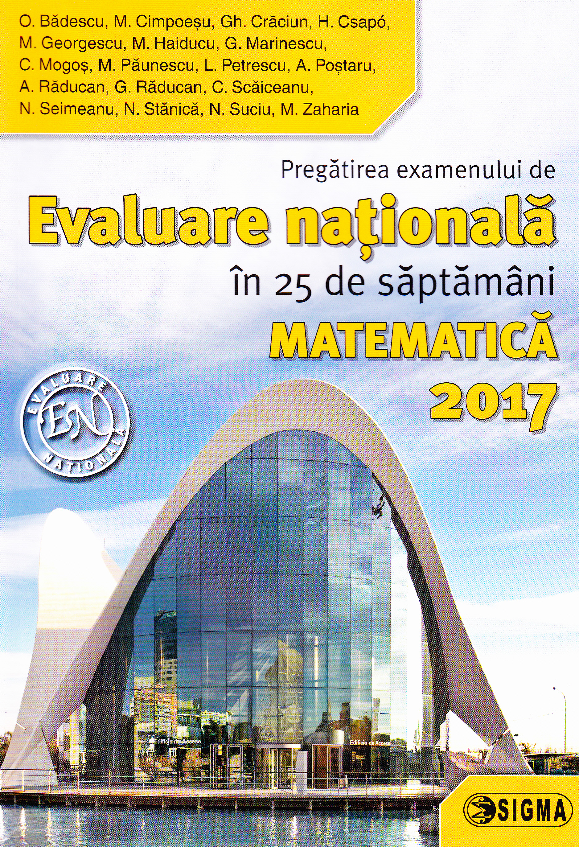 Evaluare nationala 2017 Matematica in 25 de saptamani - O. Badescu