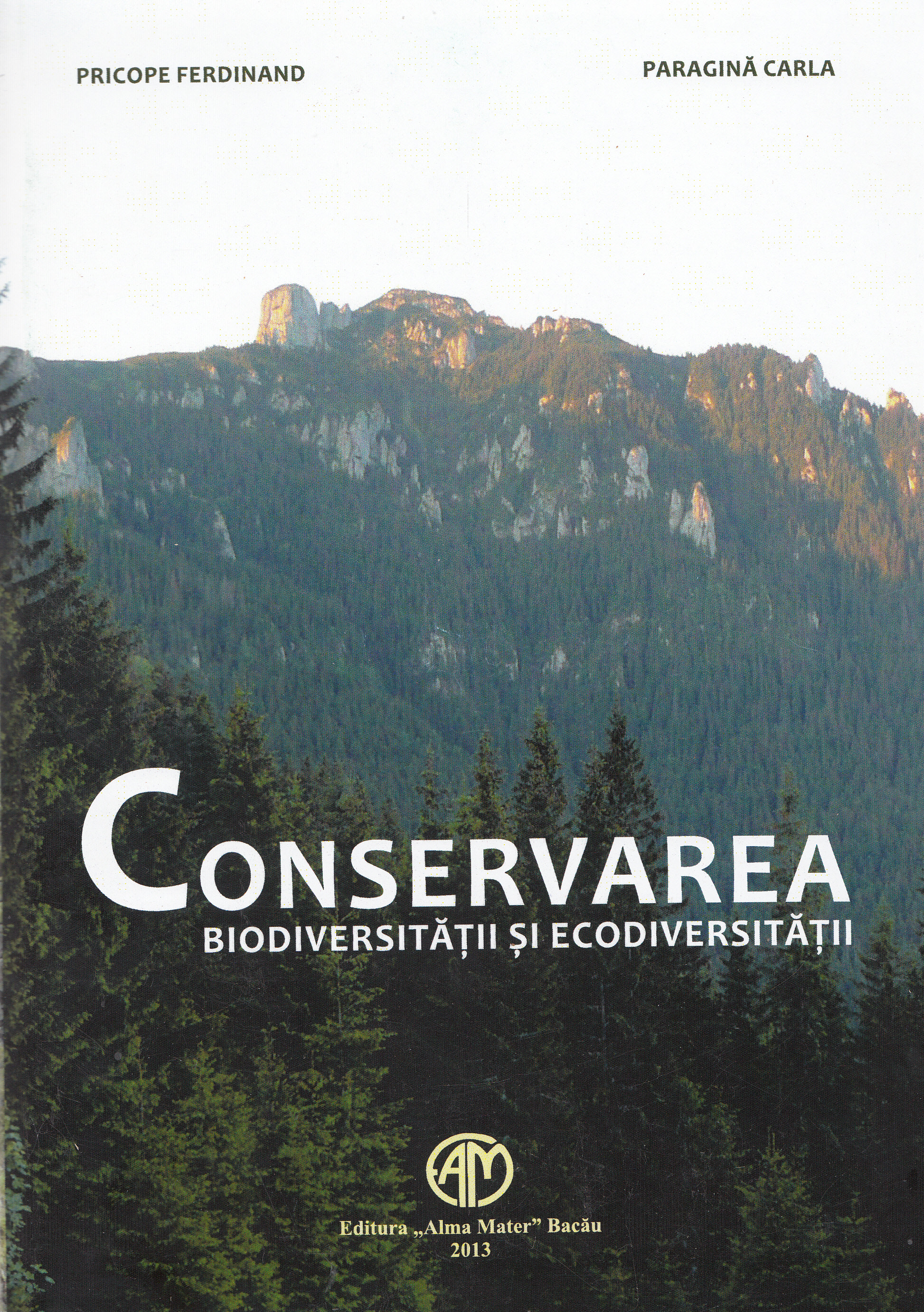 Conservarea biodiversitatii si ecodiversitatii - Pricope Ferdinand, Paragina Carla