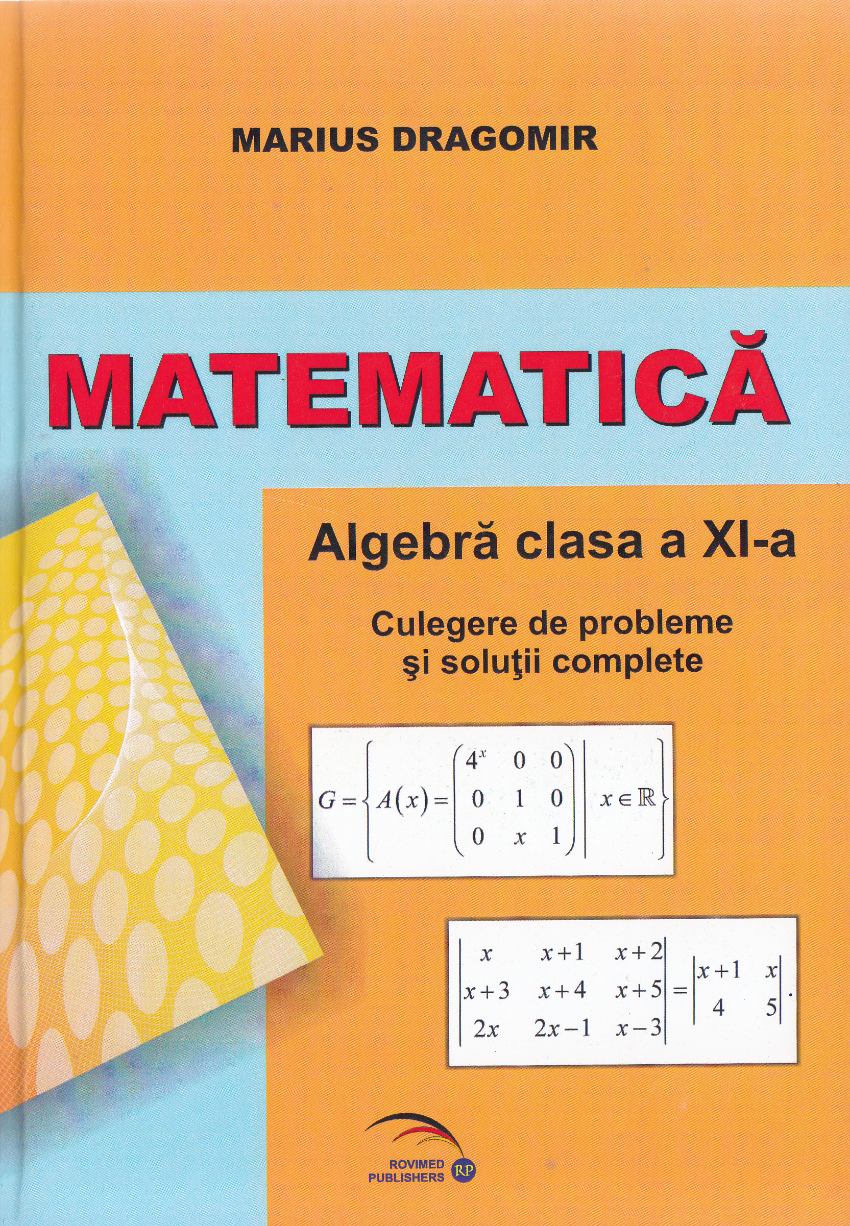 Matematica - Clasa a 11-a - Algebra. Culegere de probleme - Marius Dragomir