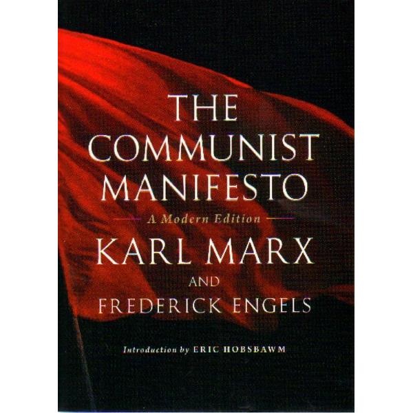 Communist Manifesto: A Modern Edition - Karl Marx, Friedrich Engels, Eric Hobsbawm