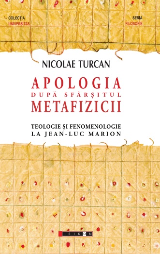 Apologia dupa sfarsitul metafizicii - Nicolae Turcan