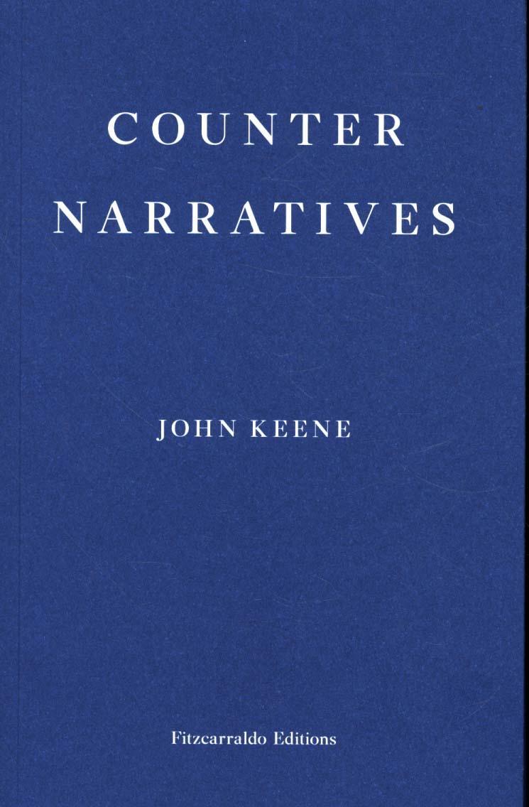 Counternarratives - John Keene