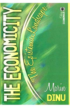 Poza produsului The Economicity. The Epistemic Landscape - Marin Dinu