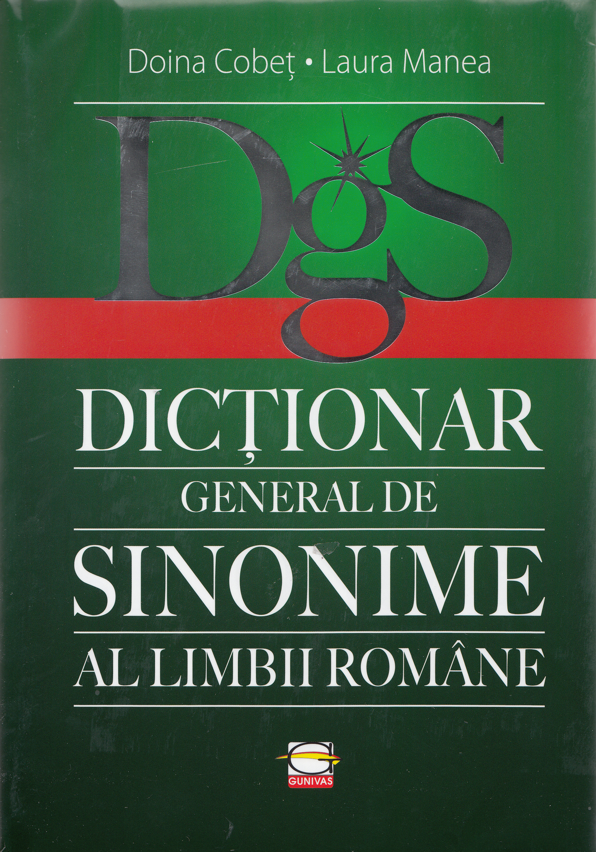 Dictionar general de sinonime al limbii romane - Doina Cobet, Laura Manea