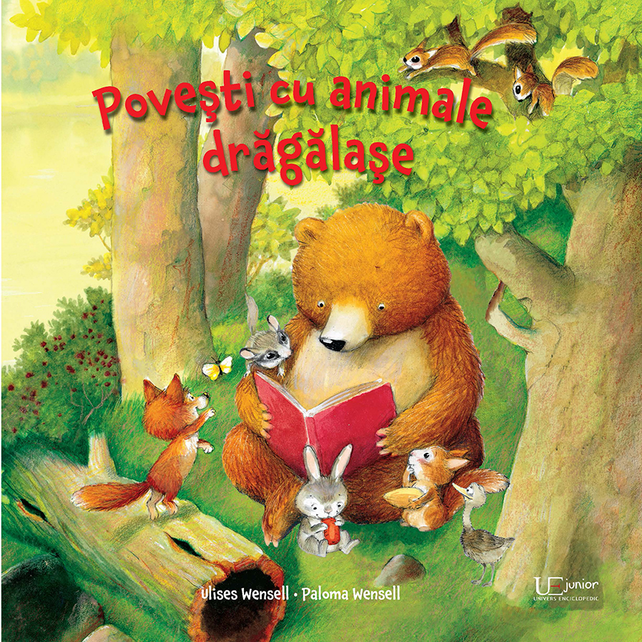 Povesti cu animale dragalase - Ulises Wensell, Paloma Wensell