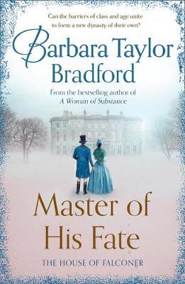 Master of His Fate - Barbara Taylor Bradford