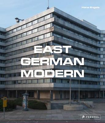 East German Modern - Hans Engels