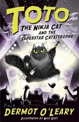 Toto the Ninja Cat and the Superstar Catastrophe - Dermot OLeary