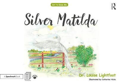 Silver Matilda - Louise Lightfoot
