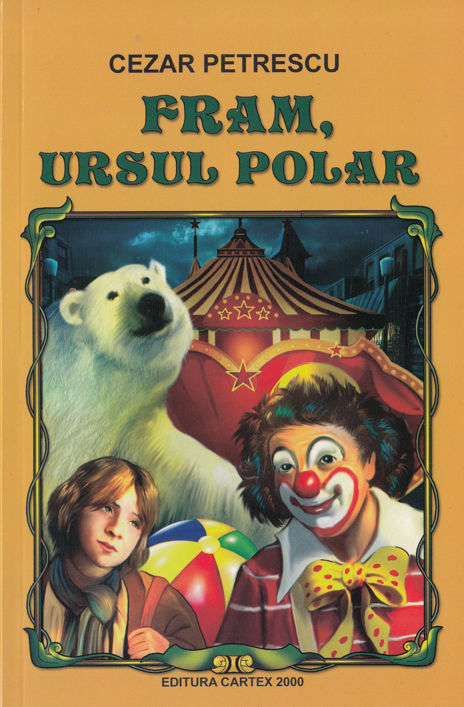 Fram ursul polar Ed.2016 - Cezar Petrescu