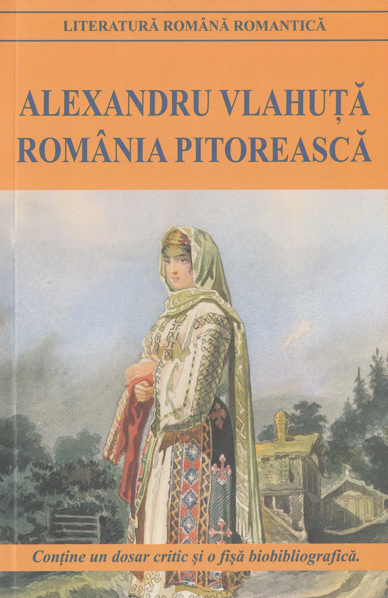 Romania pitoreasca Ed.2016 - Alexandru Vlahuta