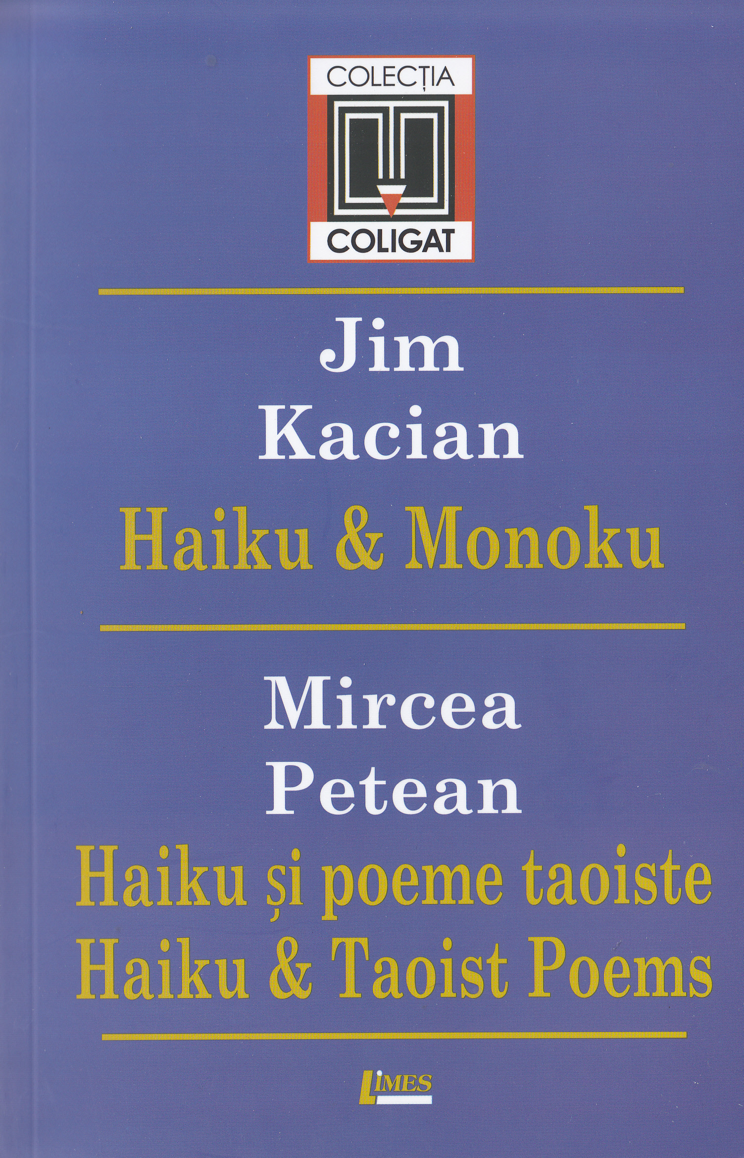 Haiki si Monoku - Jim Kacian. Haiku si poeme taoiste - Mircea Petean