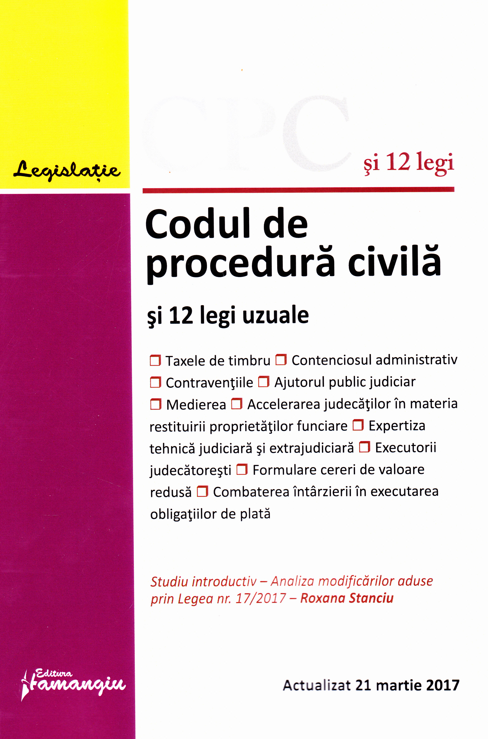 Codul de procedura civila si 12 legi uzuale ed.2017