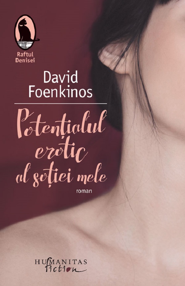 Potentialul erotic al sotiei mele - David Foenkinos