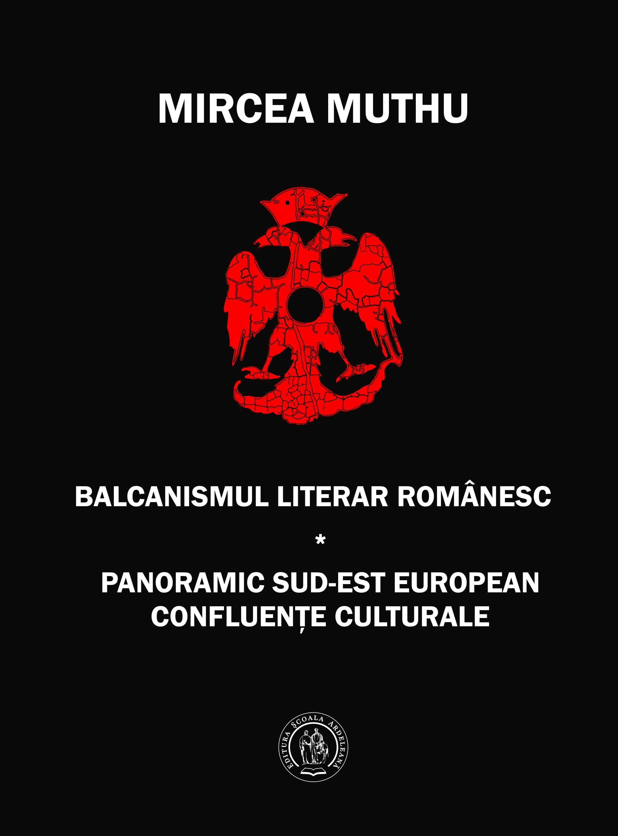 Balcanismul literar romanesc - Mircea Muthu
