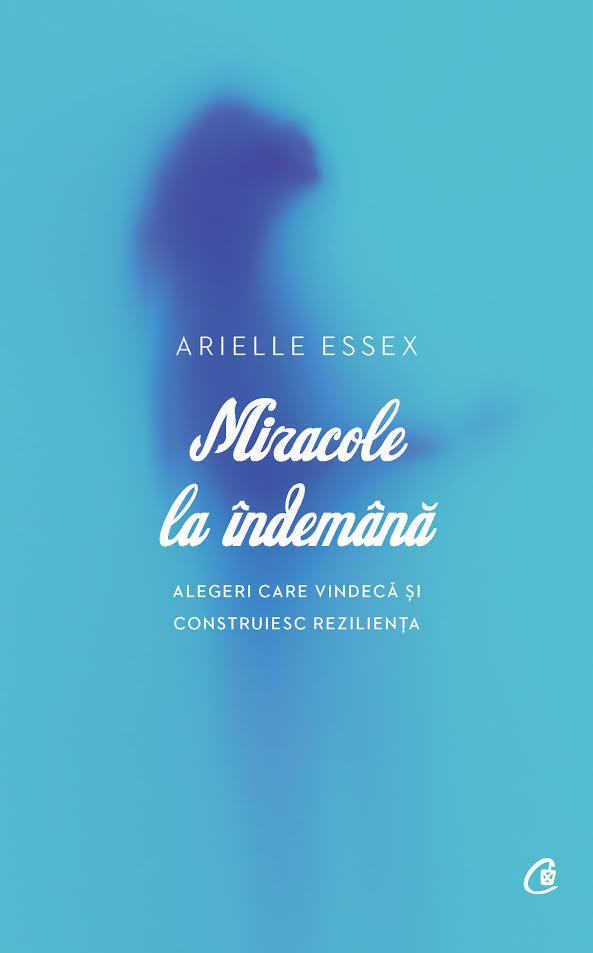 Miracole la indemana - Arielle Essex