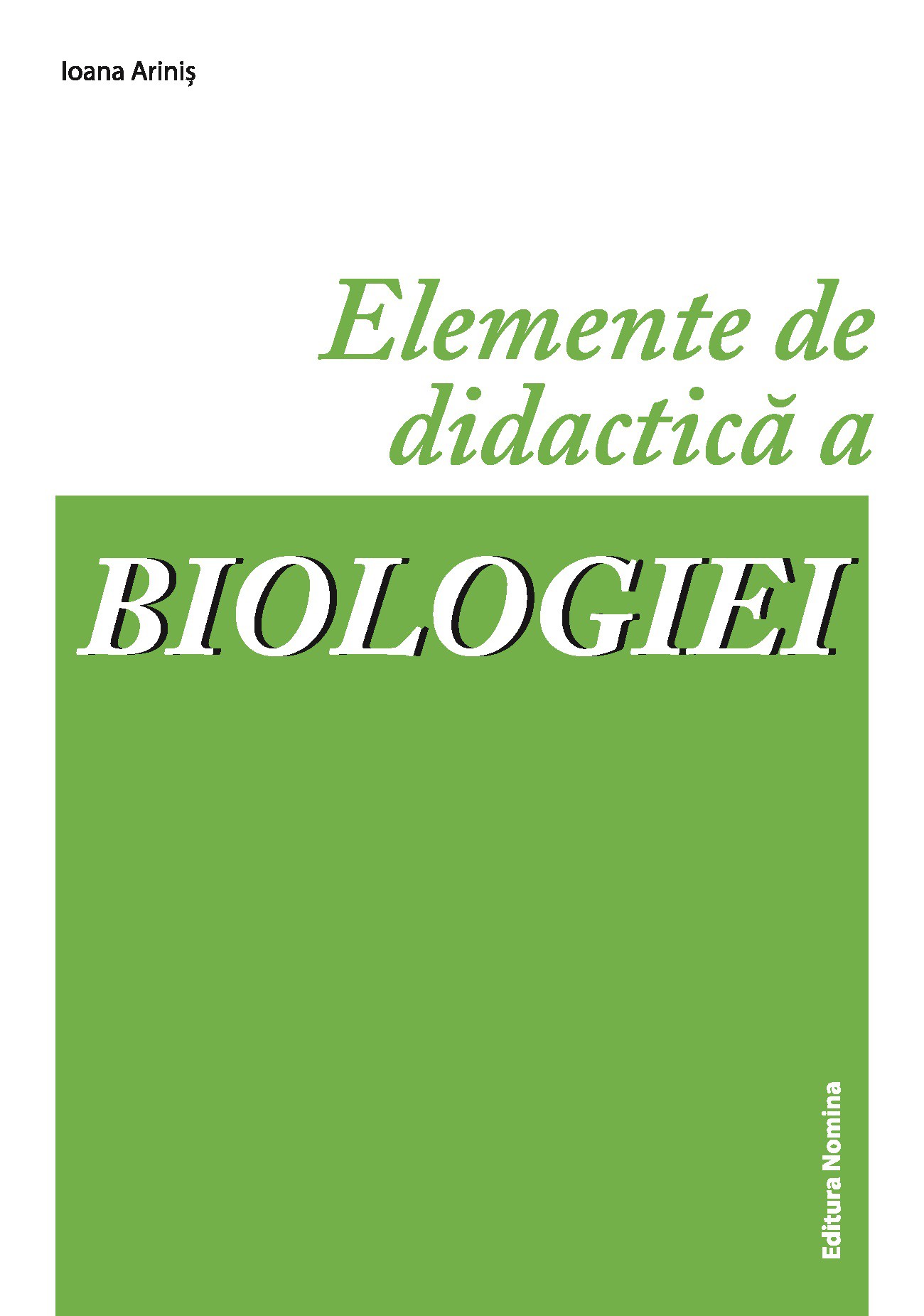 Elemente de didactica a Biologiei - Ioana Arinis