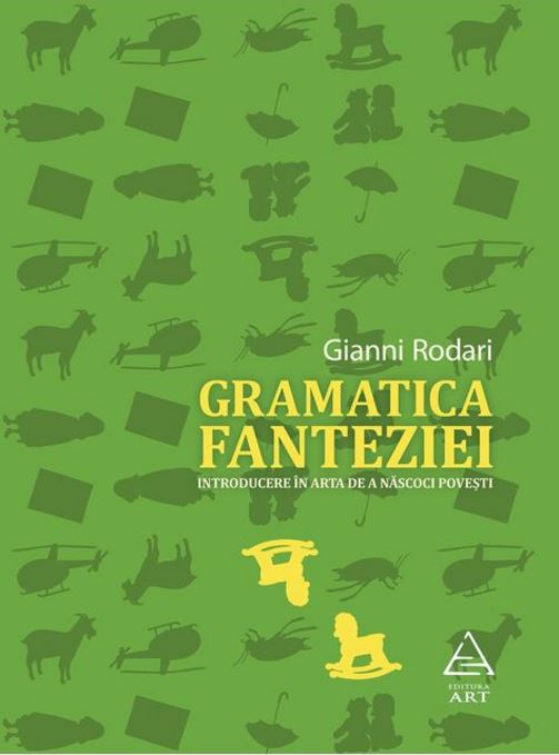 Gramatica fanteziei - Gianni Rodari